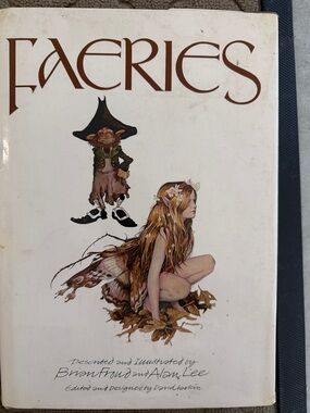 Faeries Illustrated Hardcover Book - Brian Froud and Alan Lee